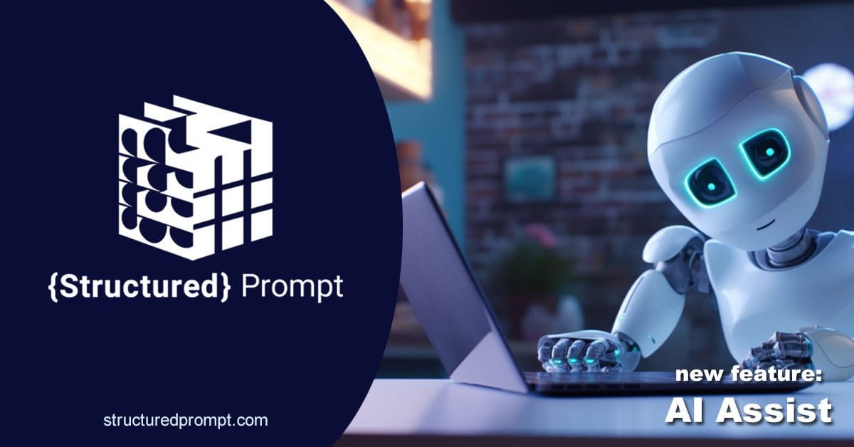 Introducing AI Assist for Structured Prompt